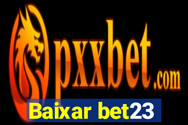 Baixar bet23